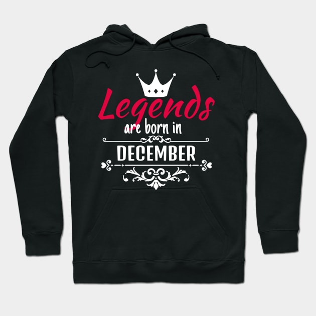 Legends are born in December Hoodie by boohenterprise